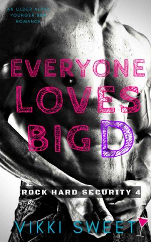 [Rock Hard Security 04] • Everyone Loves Big D